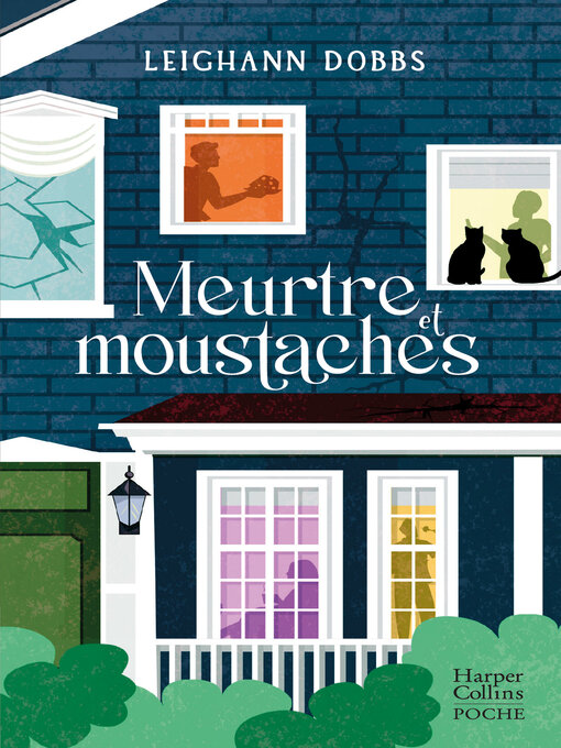 Title details for Meurtre et moustaches by Leighann Dobbs - Available